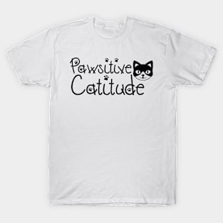 Pawsitive Catitude T-Shirt